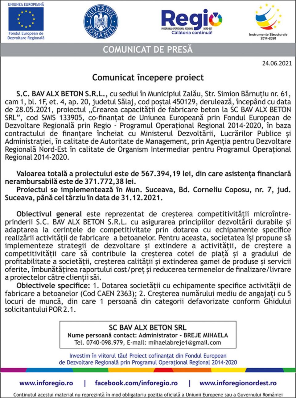 Comunicat începere proiect - Crearea capacității de fabricare beton la SC BAV ALX BETON SRL Comunicat începere proiect - Crearea capacității de fabricare beton la SC BAV ALX BETON SRL