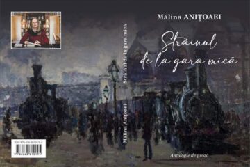 Volumul de proză scurtă ”Străinul de la gara mică”