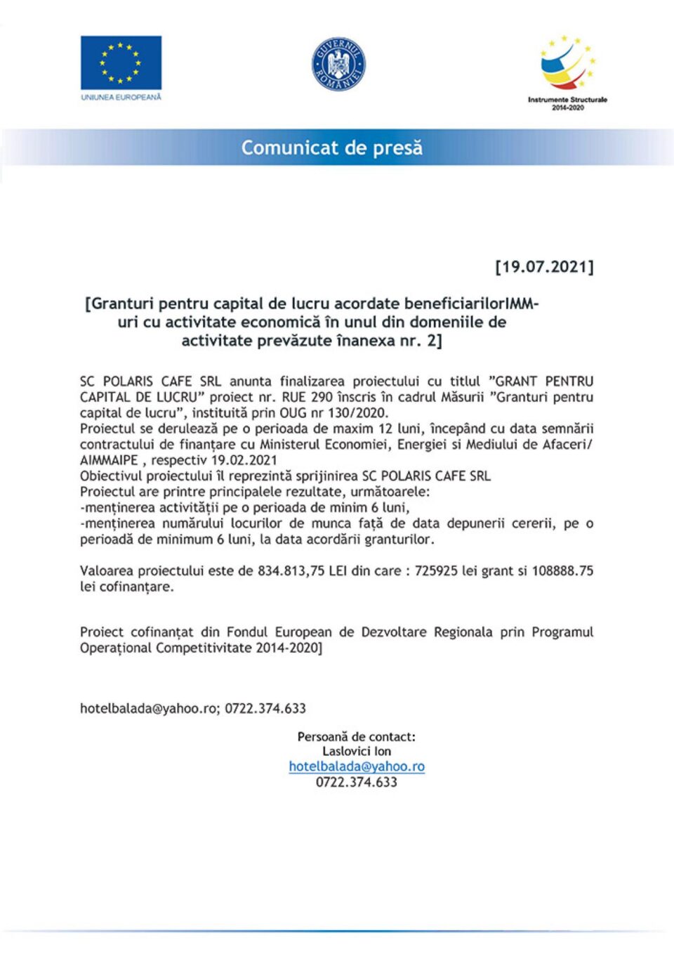 [Granturi pentru capital de lucru acordate beneficiarilorIMM-uri cu activitate economică în unul din domeniile de activitate prevăzute înanexa nr. 2]
