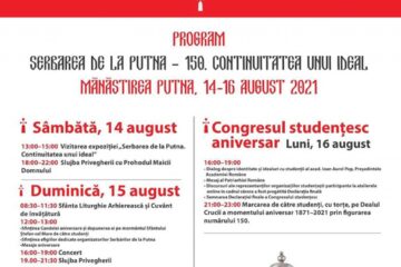 „Serbarea de la Putna 150. Continuitatea unui ideal”, reeditarea Marii Serbări de la Putna din 15 august 1871