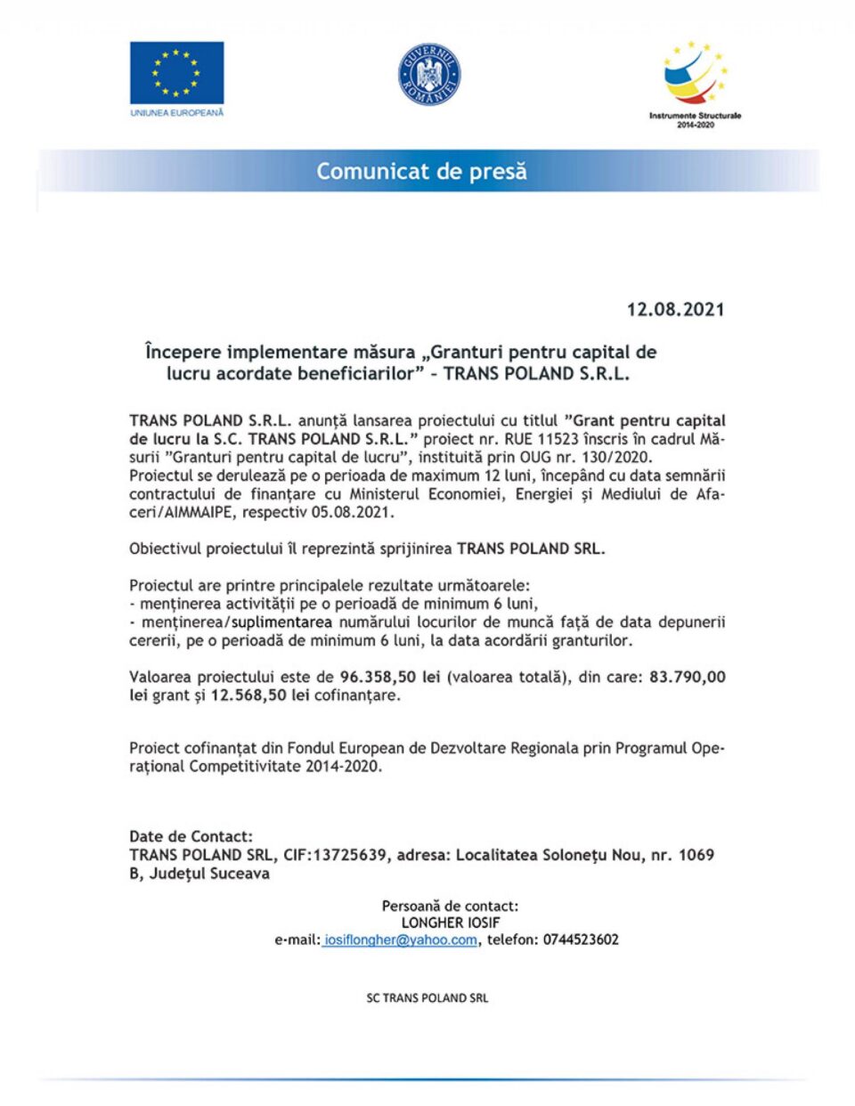 Începere implementare măsura „Granturi pentru capital de lucru acordate beneficiarilor” – TRANS POLAND S.R.L. Începere implementare măsura „Granturi pentru capital de lucru acordate beneficiarilor” – TRANS POLAND S.R.L.