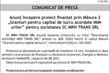 Anunț începere proiect finanțat prin Măsura 2 „Granturi pentru capital de lucru acordate IMM-urilor” pentru societatea SC MRH TRANS SRL