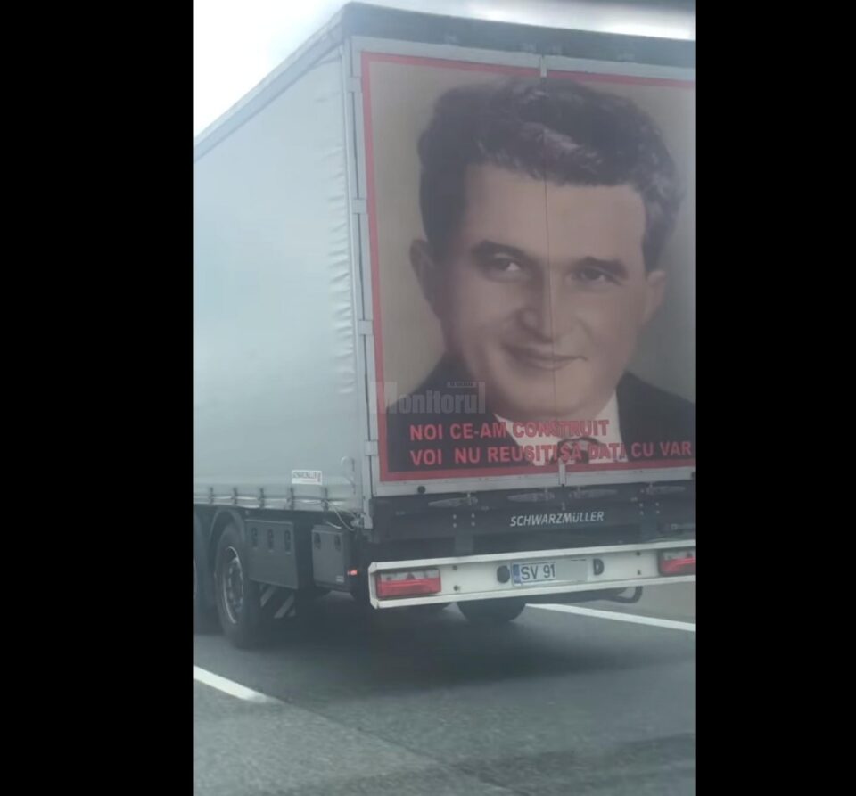 Tirul care poartă pe șoselele Europei chipul dictatorului Nicolae Ceaușescu