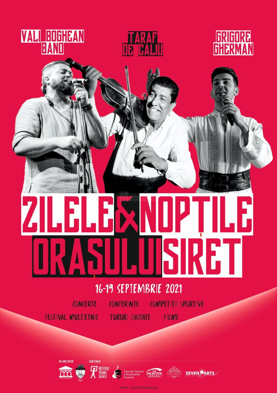 16 – 19 septembrie Concerte cu Vali Boghean BAND, Taraf de Caliu și Grigore Gherman, la Festivalul „Zilele&Nopțile Orașului Siret” 16 – 19 septembrie Concerte cu Vali Boghean BAND, Taraf de Caliu și Grigore Gherman, la Festivalul „Zilele&Nopțile Orașului Siret”