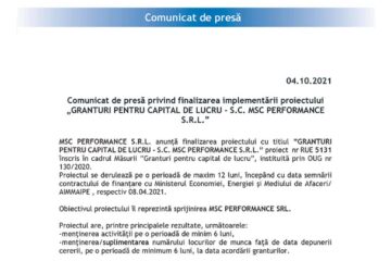 Comunicat de presă privind finalizarea implementării proiectului „GRANTURI PENTRU CAPITAL DE LUCRU - S.C. MSC PERFORMANCE S.R.L.”