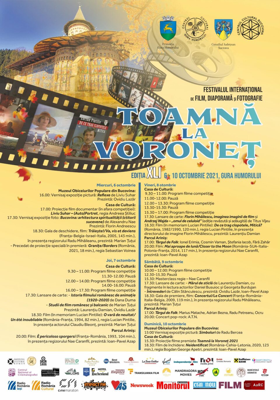 Regizorul Radu Mihăileanu, invitat principal la Festivalul Internațional de Film, Diaporamă și Fotografie „Toamnă la Voroneț” Regizorul Radu Mihăileanu, invitat principal la Festivalul Internațional de Film, Diaporamă și Fotografie „Toamnă la Voroneț”
