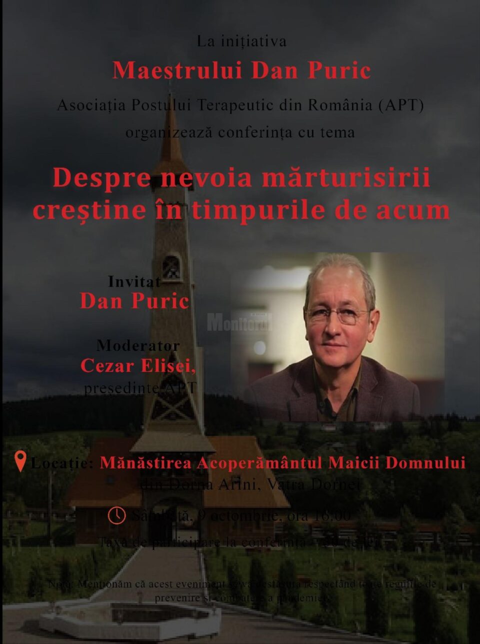 Conferința cu tema „Despre nevoia mărturisirii în timpurile creștine de acum”, susținută de maestrul Dan Puric la Dorna-Arini