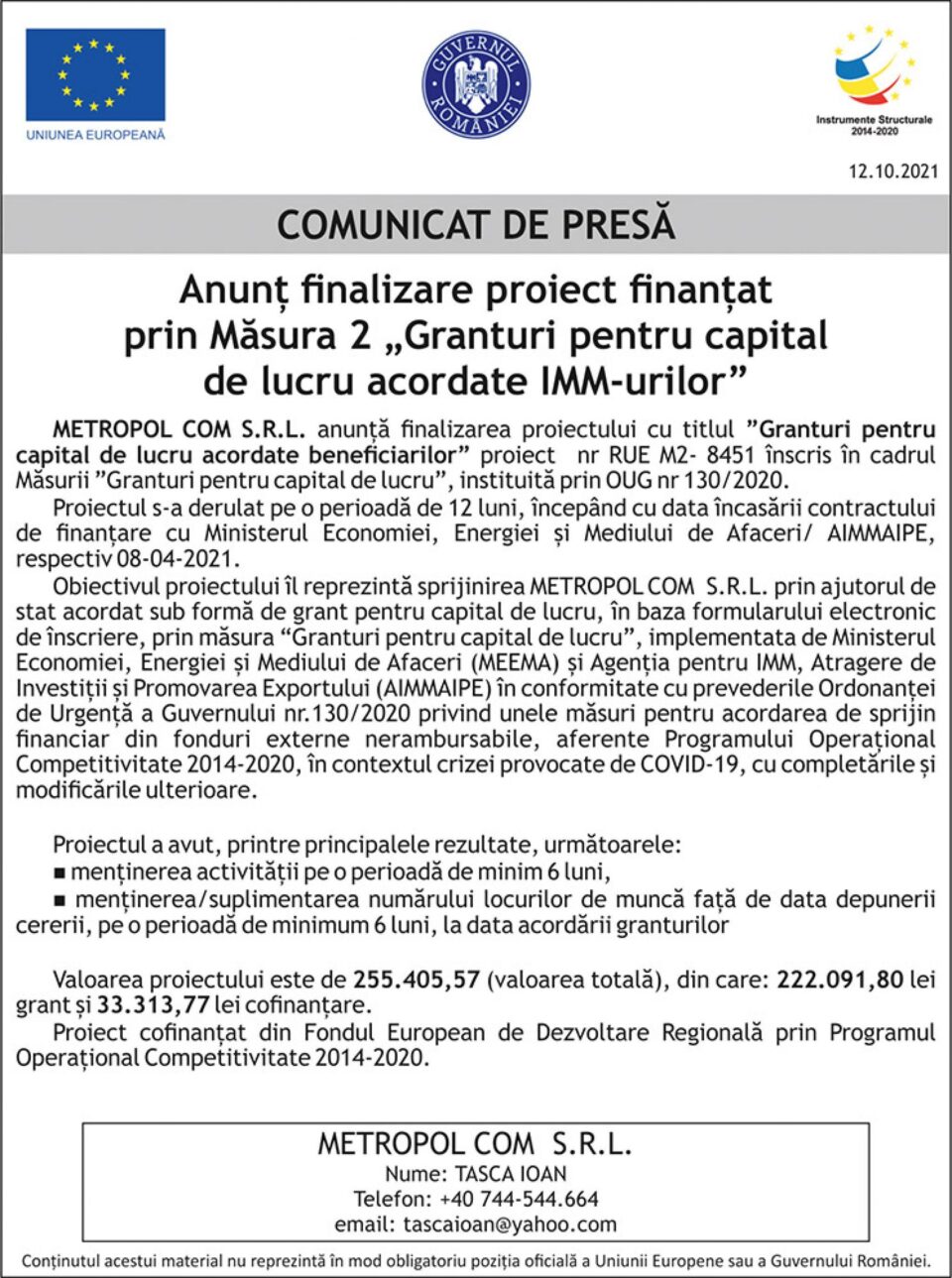 Anunț finalizare proiect finanțat prin Măs 2 „Granturi pentru capital de lucru acordate IMM-urilor” Anunț finalizare proiect finanțat prin Măs 2 „Granturi pentru capital de lucru acordate IMM-urilor”