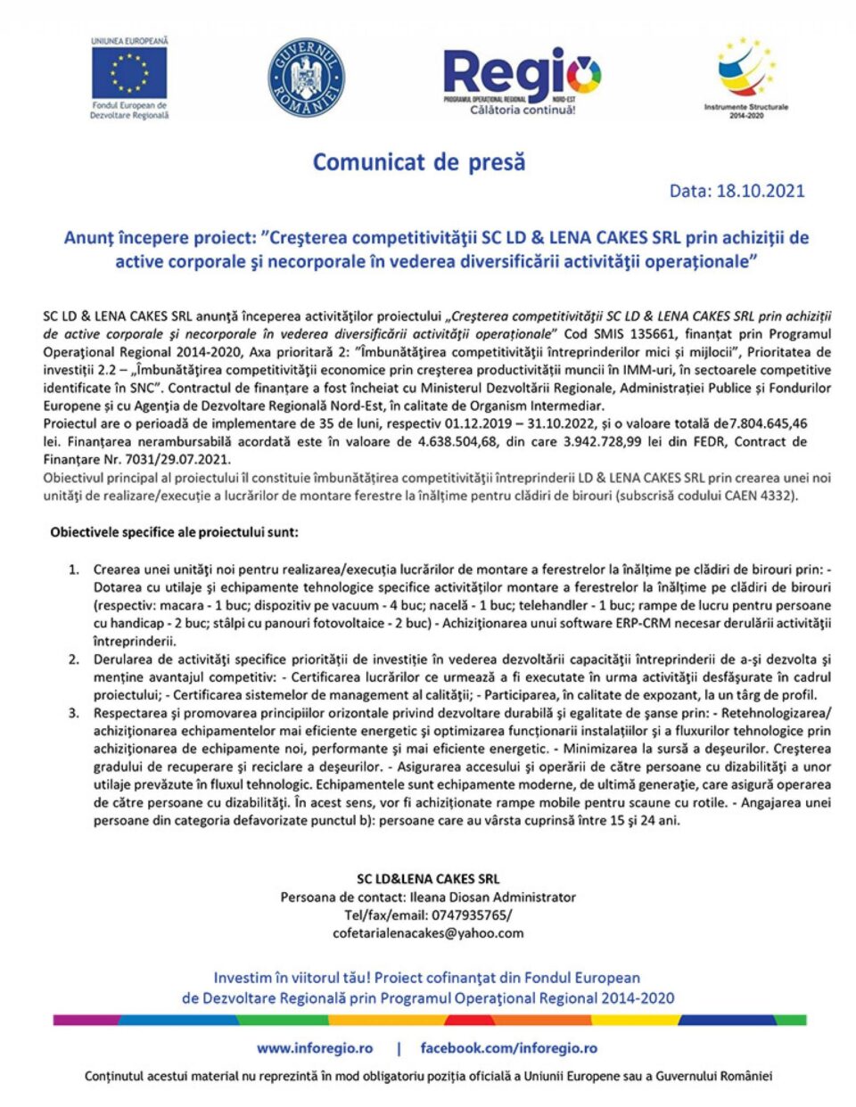 Anunț începere proiect: ”Creșterea competitivității SC LD & LENA CAKES SRL prin achiziții de active corporale și necorporale în vederea diversificării activității operaționale”