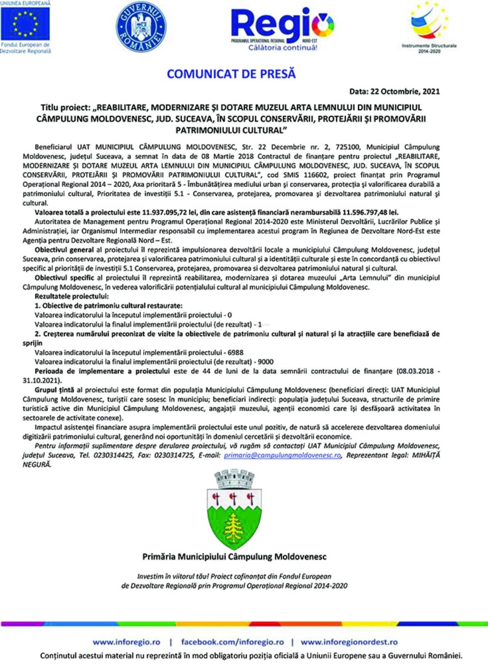 Titlu proiect: „REABILITARE, MODERNIZARE ȘI DOTARE MUZEUL ARTA LEMNULUI DIN MUNICIPIUL CÂMPULUNG MOLDOVENESC, JUD. SUCEAVA, ÎN SCOPUL CONSERVĂRII, PROTEJĂRII ȘI PROMOVĂRII PATRIMONIULUI CULTURAL” Titlu proiect: „REABILITARE, MODERNIZARE ȘI DOTARE MUZEUL ARTA LEMNULUI DIN MUNICIPIUL CÂMPULUNG MOLDOVENESC, JUD. SUCEAVA, ÎN SCOPUL CONSERVĂRII, PROTEJĂRII ȘI PROMOVĂRII PATRIMONIULUI CULTURAL”