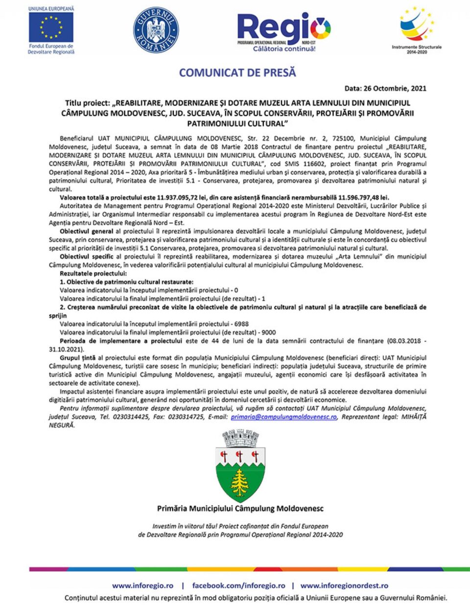 Titlu proiect: „REABILITARE, MODERNIZARE ȘI DOTARE MUZEUL ARTA LEMNULUI DIN MUNICIPIUL CÂMPULUNG MOLDOVENESC, JUD. SUCEAVA, ÎN SCOPUL CONSERVĂRII, PROTEJĂRII ȘI PROMOVĂRII PATRIMONIULUI CULTURAL” Titlu proiect: „REABILITARE, MODERNIZARE ȘI DOTARE MUZEUL ARTA LEMNULUI DIN MUNICIPIUL CÂMPULUNG MOLDOVENESC, JUD. SUCEAVA, ÎN SCOPUL CONSERVĂRII, PROTEJĂRII ȘI PROMOVĂRII PATRIMONIULUI CULTURAL”