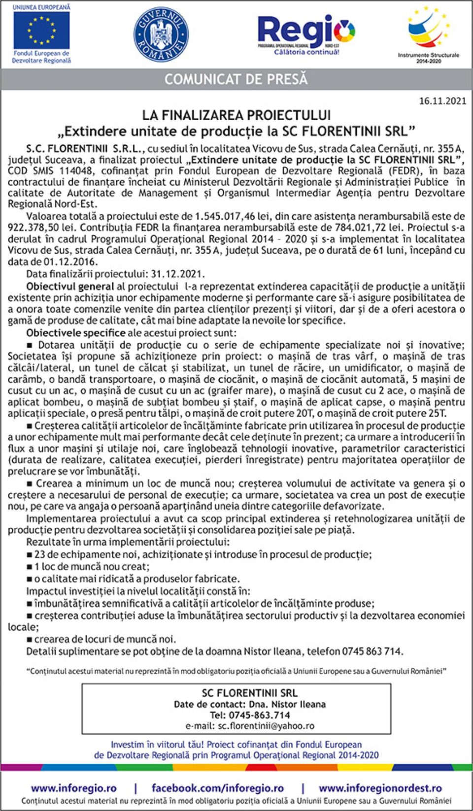 LA FINALIZAREA PROIECTULUI „Extindere unitate de producție la SC FLORENTINII SRL”