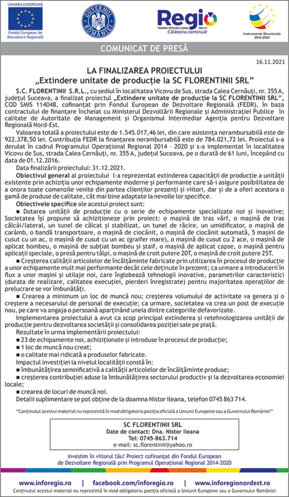 LA FINALIZAREA PROIECTULUI „Extindere unitate de producție la SC FLORENTINII SRL”
