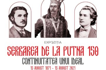 Vernisajul expoziției „Serbarea de la Putna – 150. Continuitatea unui ideal”, vineri, la Muzeul de Istorie