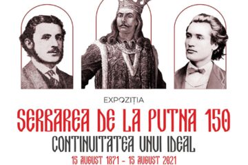 Vernisajul expoziției „Serbarea de la Putna – 150. Continuitatea unui ideal”, vineri, la Muzeul de Istorie