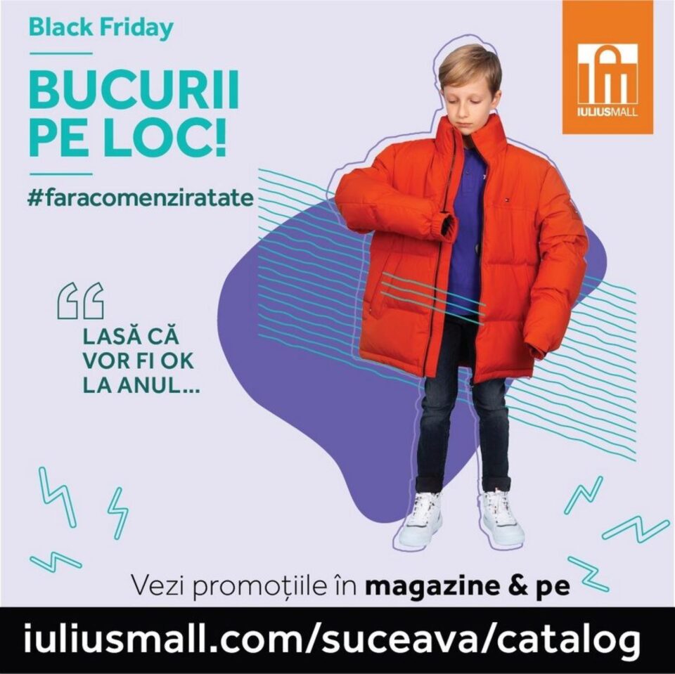 Ultimul weekend de Black Friday din acest an, la Iulius Mall Suceava