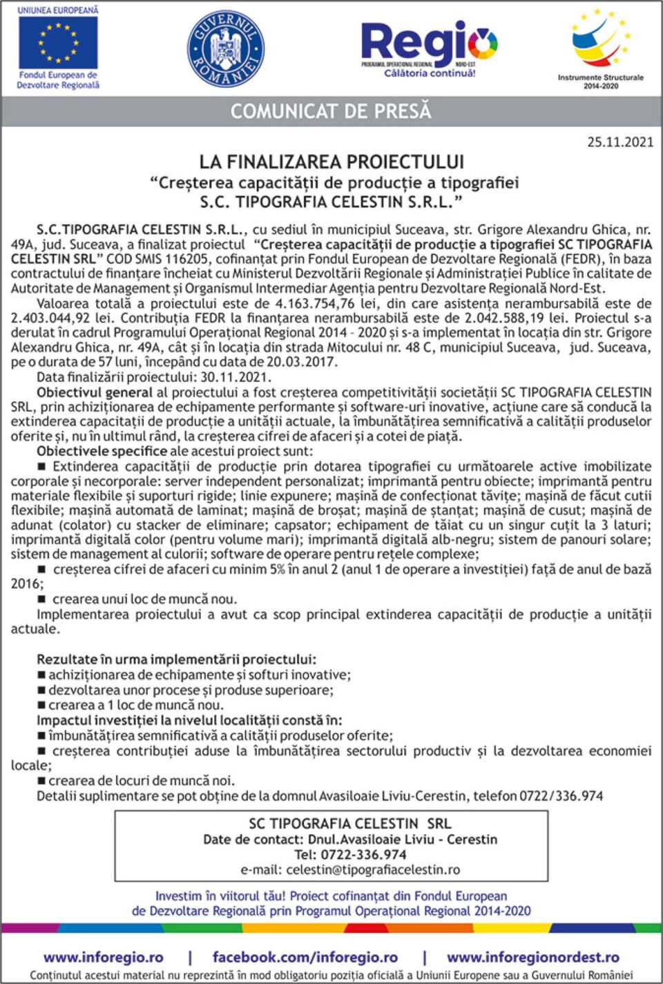 LA FINALIZAREA PROIECTULUI “Creșterea capacității de producție a tipografiei S.C. TIPOGRAFIA CELESTIN S.R.L.”