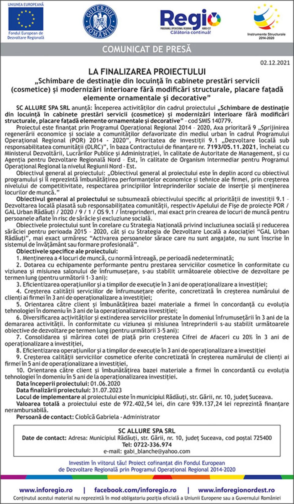 LA LANSAREA PROIECTULUI „Schimbare de destinație din locuință în cabinete prestări servicii (cosmetice) și modernizări interioare fără modificări structurale, placare fațadă elemente ornamentale și decorative”