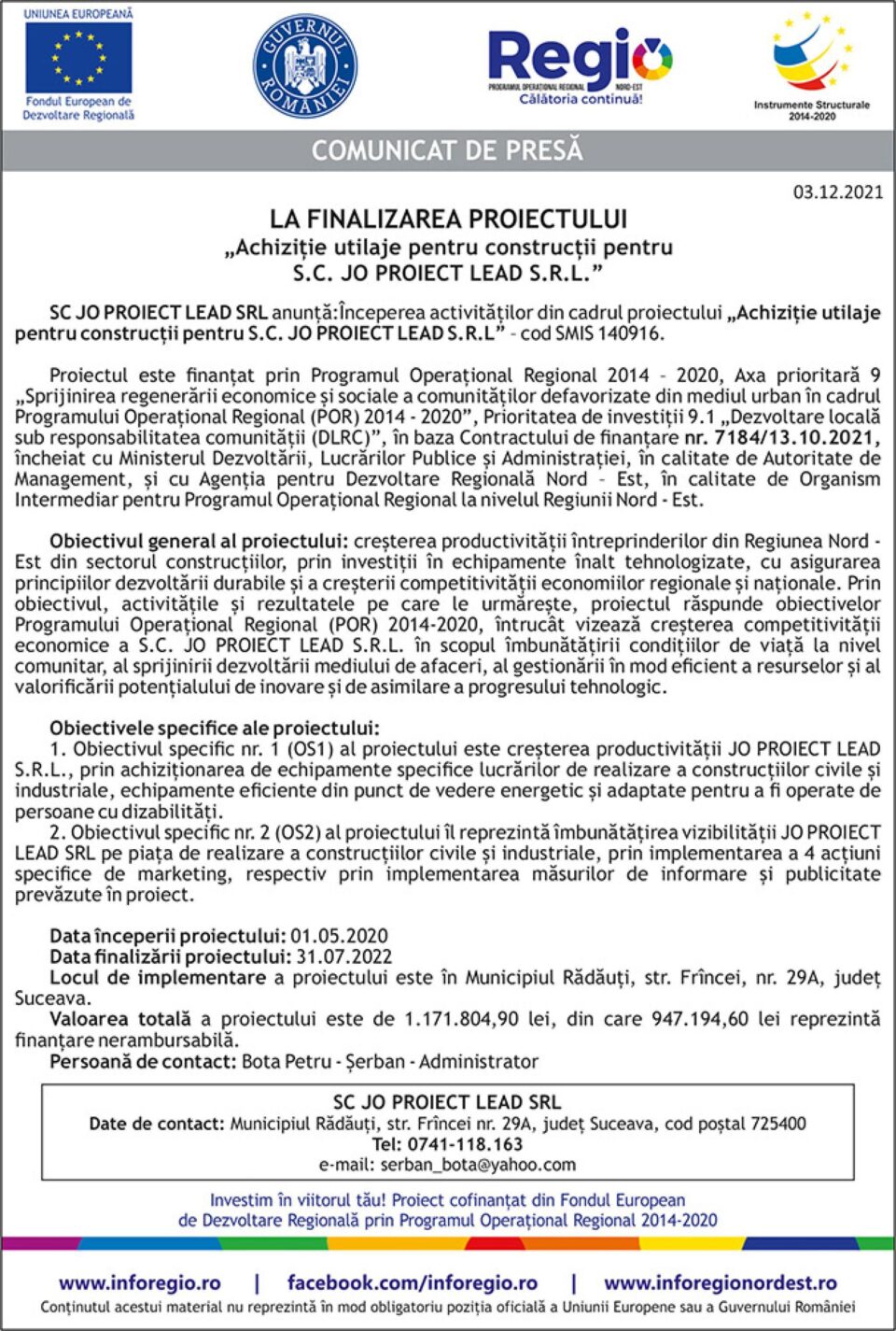 LA LANSAREA PROIECTULUI „Achiziție utilaje pentru construcții pentru S.C. JO PROIECT LEAD S.R.L.”