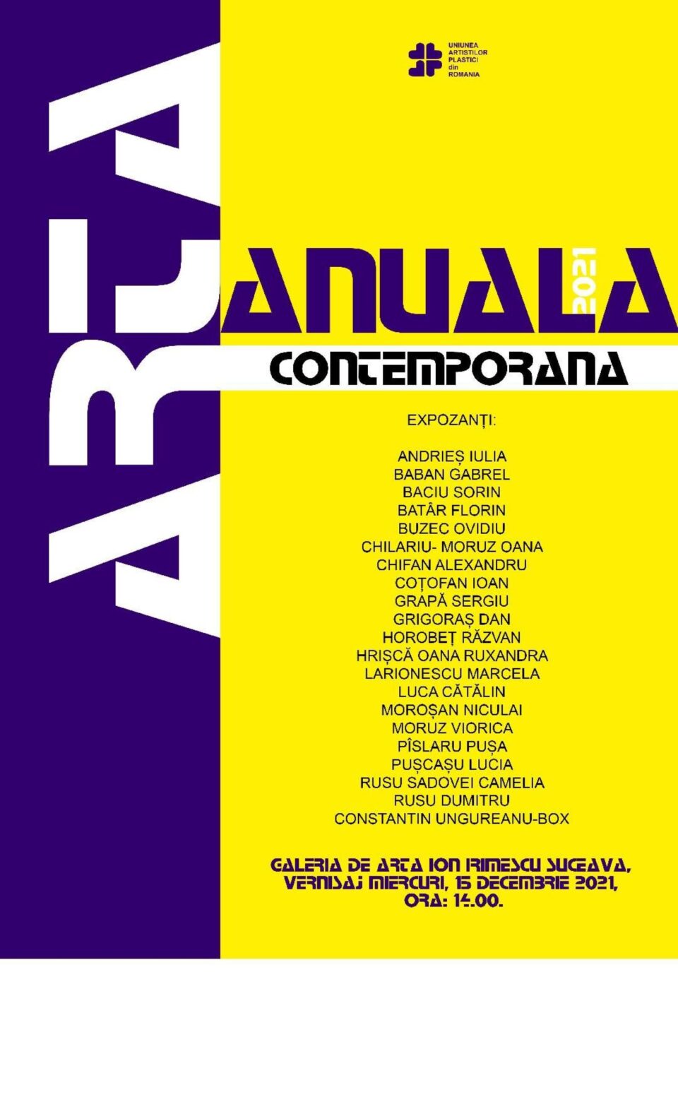 Vernisajul expoziției „Anuala 2021”, miercuri, la Galeria de Artă „Ion Irimescu” Suceava Vernisajul expoziției „Anuala 2021”, miercuri, la Galeria de Artă „Ion Irimescu” Suceava