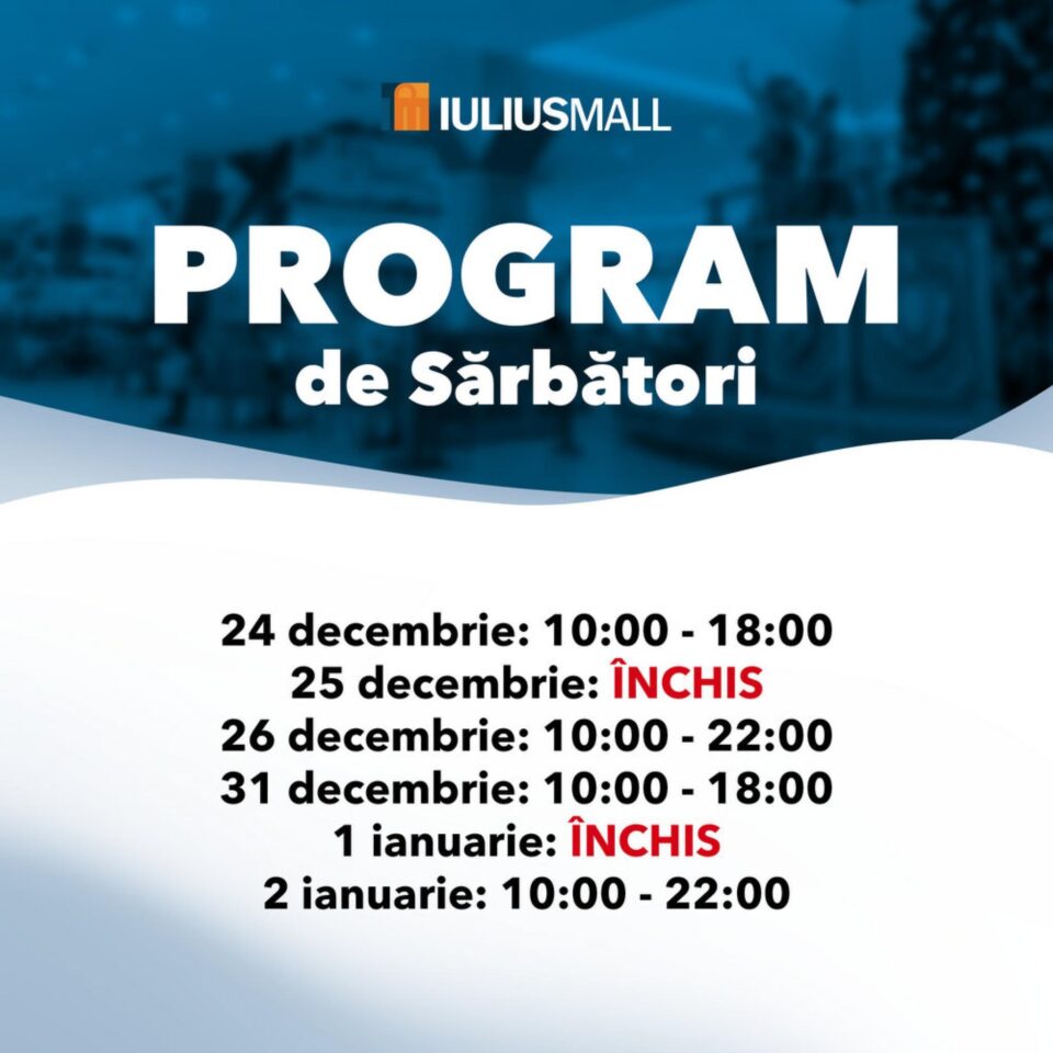 Iulius Mall Suceava, deschis și în timpul sărbătorilor de iarnă