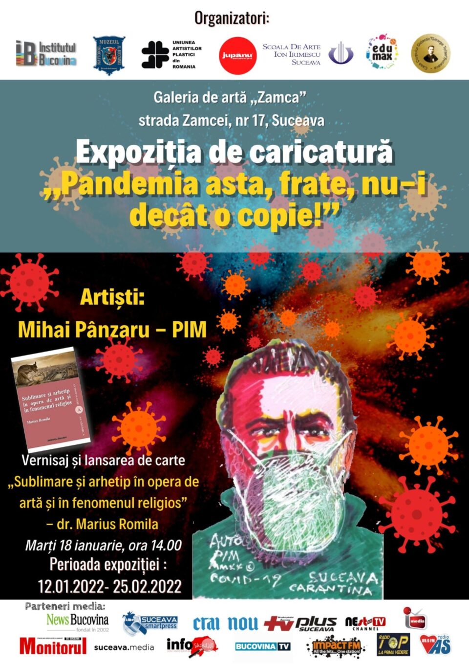 Expoziția de caricatură „Pandemia asta, frate, nu-i decât o copie!”, realizată de Mihai Pânzaru – PIM Expoziția de caricatură „Pandemia asta, frate, nu-i decât o copie!”, realizată de Mihai Pânzaru – PIM