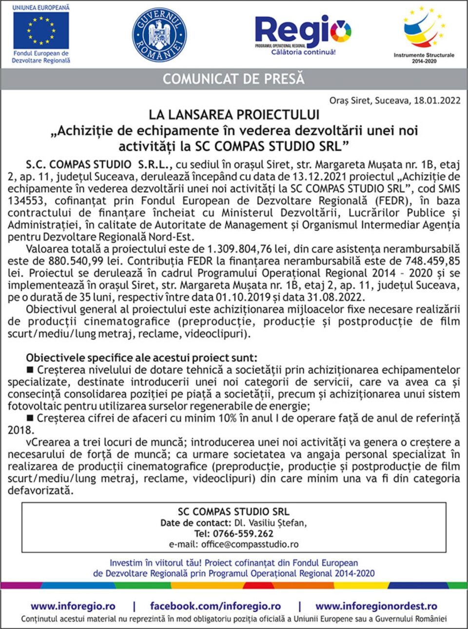 LA LANSAREA PROIECTULUI „Achiziție de echipamente în vederea dezvoltării unei noi activități la SC COMPAS STUDIO SRL”