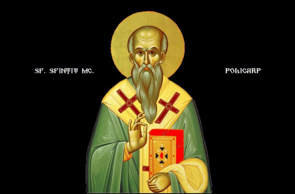 Sfântul Sfințit Mucenic Policarp, Episcopul Smirnei; Sfânta Cuvioasă Gorgonia Sfântul Sfințit Mucenic Policarp, Episcopul Smirnei; Sfânta Cuvioasă Gorgonia