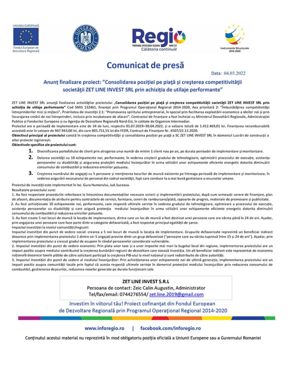 Anunț finalizare proiect: ”Consolidarea poziției pe piață și creșterea competitivității societății ZET LINE INVEST SRL prin achiziția de utilaje performante”