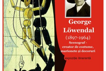 Expoziția „George Löwendal, scenograf - creator de costume, marionete și decoruri”, la Școala Gimnazială „Miron Costin” Suceava