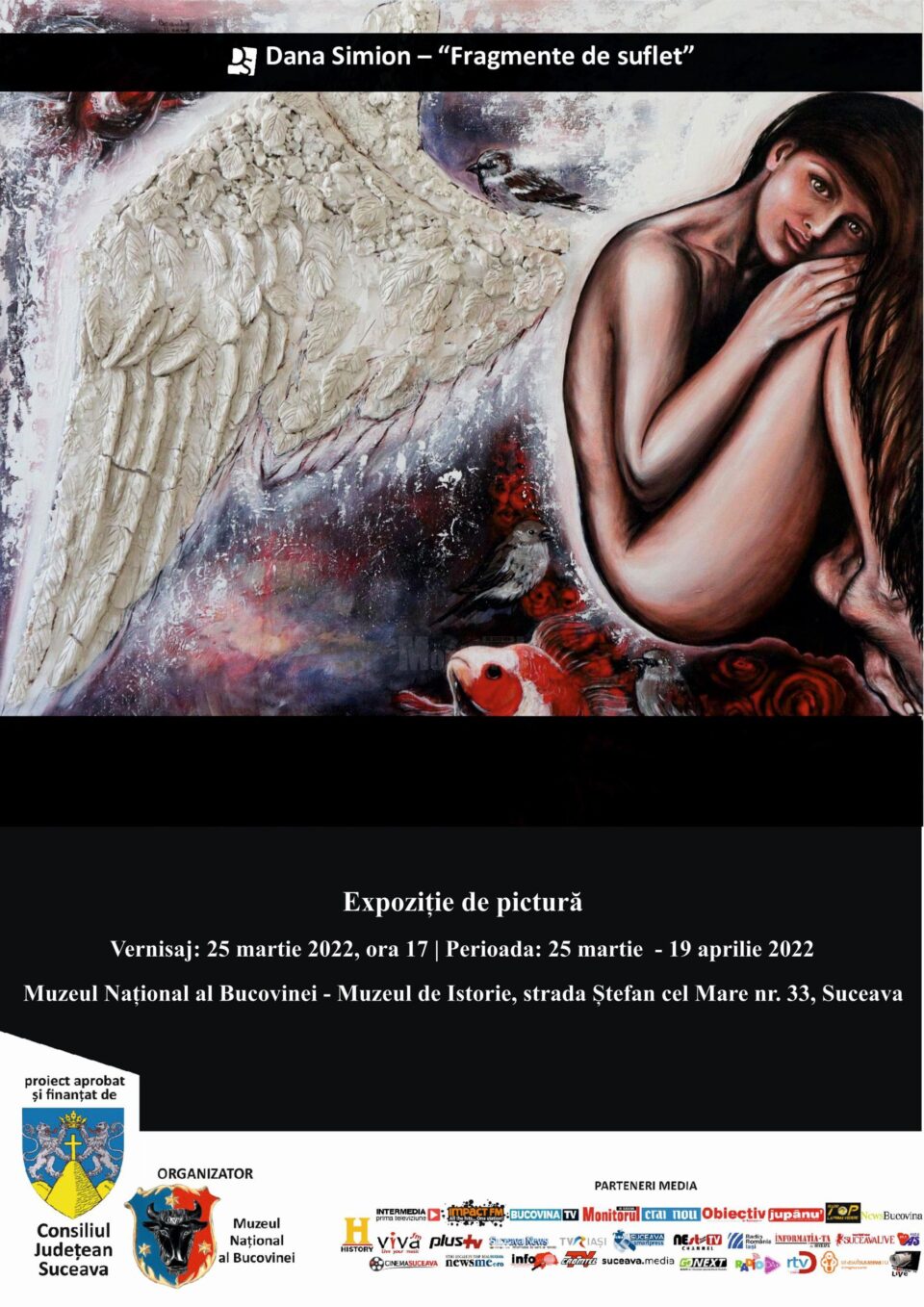 Expoziția „Fragmente de suflet” semnată de artistului plastic Dana Simion, la Muzeul de Istorie Expoziția „Fragmente de suflet” semnată de artistului plastic Dana Simion, la Muzeul de Istorie