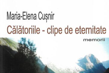 Maria Elena Cușnir, „Călătoriile - clipe de eternitate”