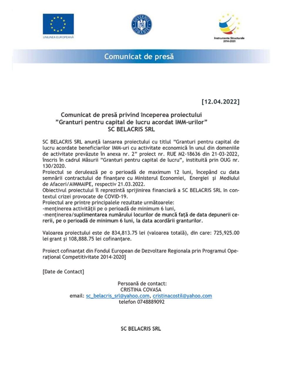 Comunicat de presă privind începerea proiectului ”Granturi pentru capital de lucru acordat IMM-urilor” SC BELACRIS SRL