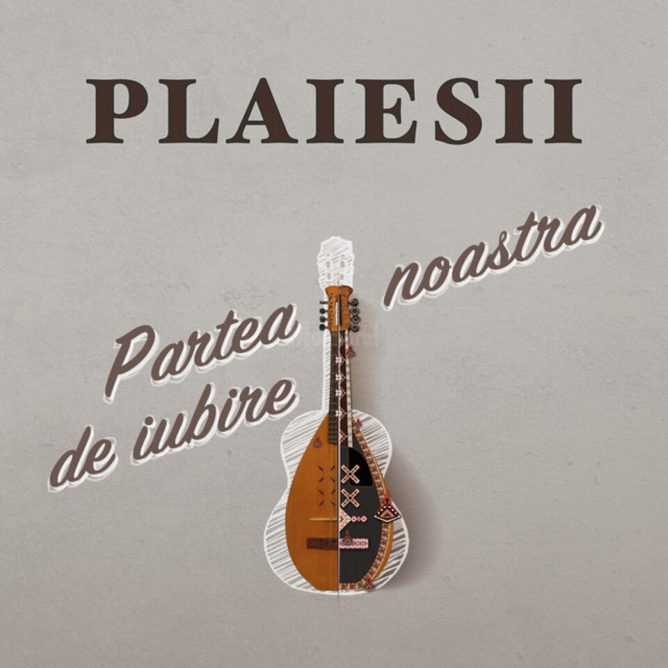 Joi, 26 mai, și vineri, 27 mai, de la ora 19.30, vor susține concert Plăieșii