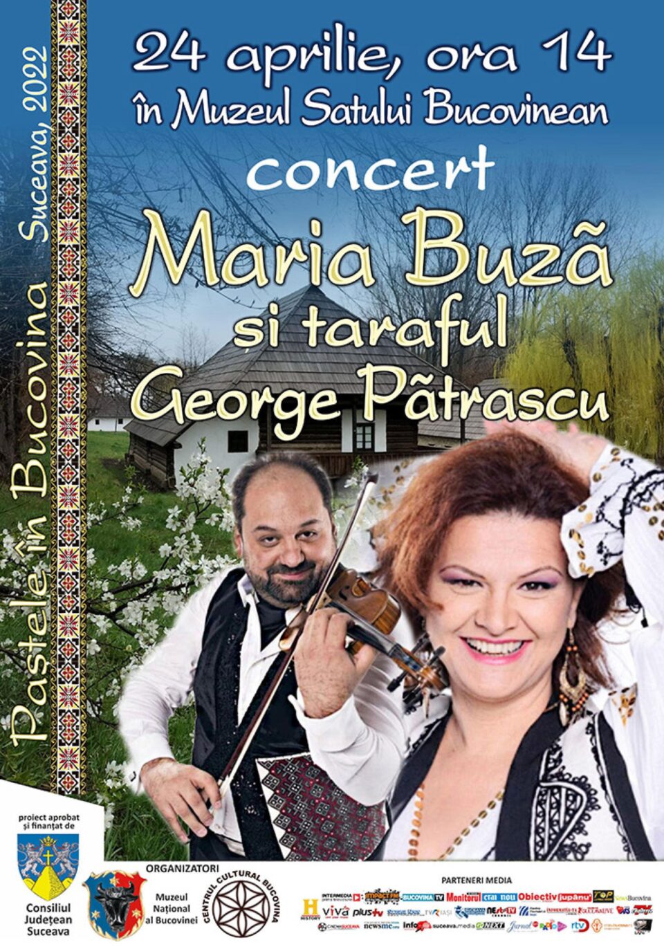 Spectacol de excepție susținut de Maria Buză și Taraful George Pătrașcu, duminică, la Muzeul Satului Bucovinean Spectacol de excepție susținut de Maria Buză și Taraful George Pătrașcu, duminică, la Muzeul Satului Bucovinean