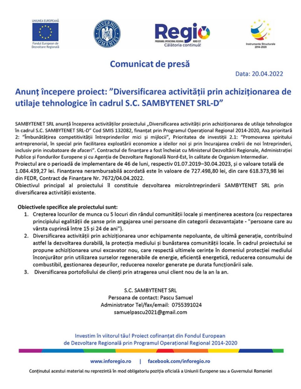Anunț începere proiect: ”Diversificarea activității prin achiziționarea de utilaje tehnologice în cadrul S.C. SAMBYTENET SRL‐D”