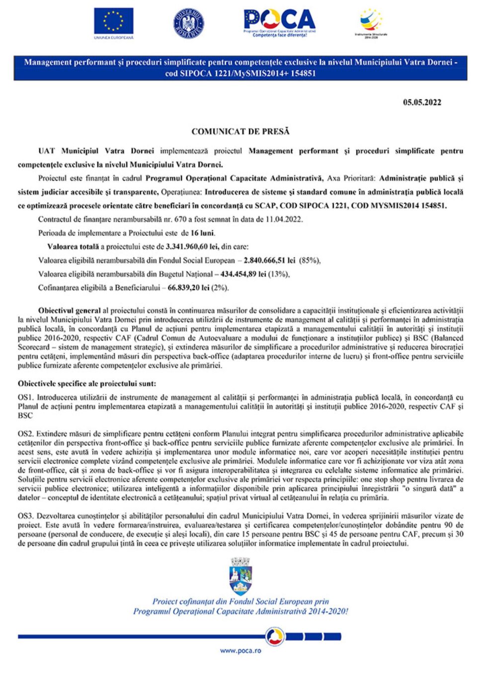UAT Municipiul VatraDornei implementează proiectul Management performant și proceduri simplificate pentru competențele exclusive la nivelul Municipiului Vatra Dornei.