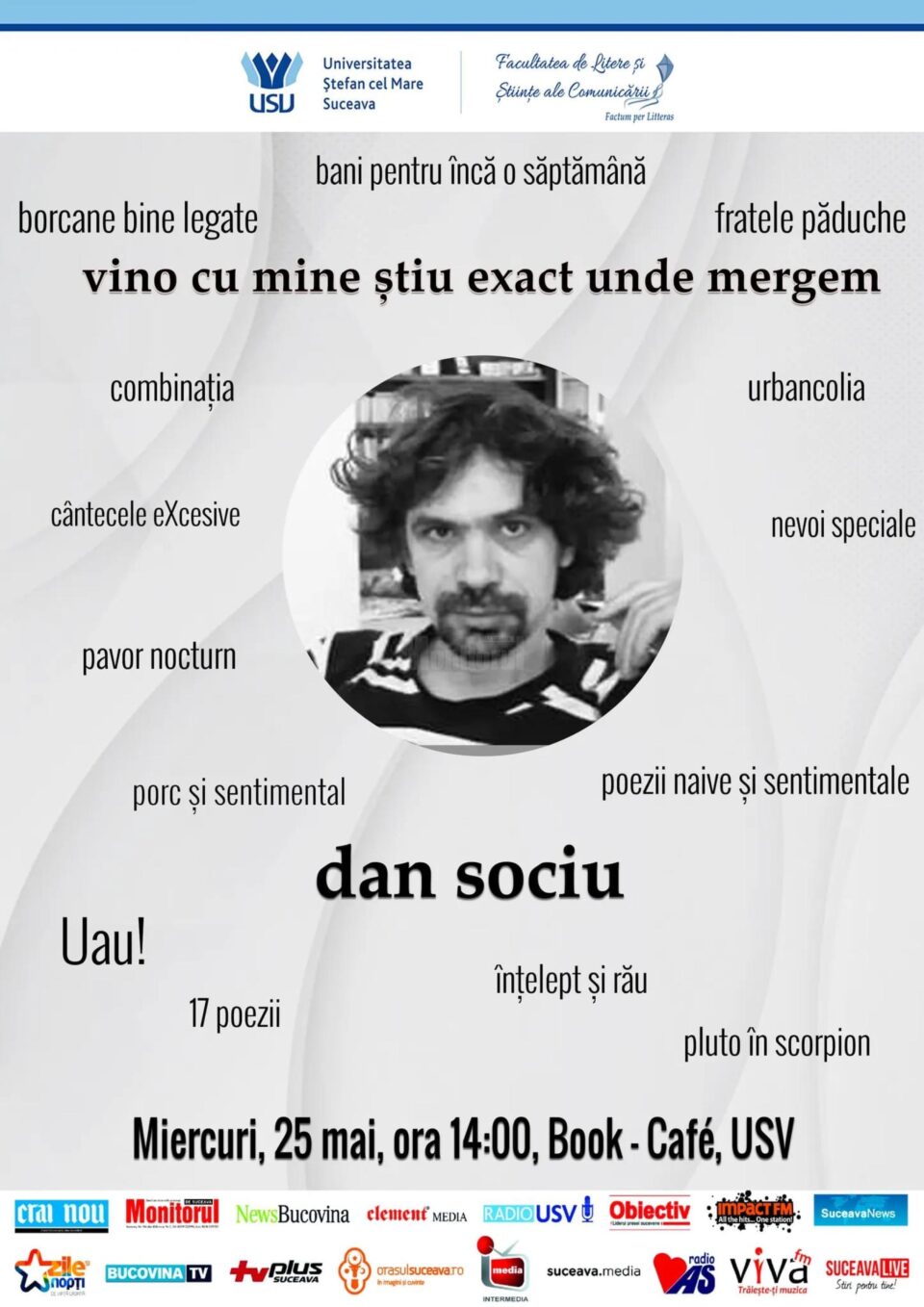 Poetul Dan Sociu, în fața unui tir de întrebări pe tema: ”Ce este mizerabilismul?”