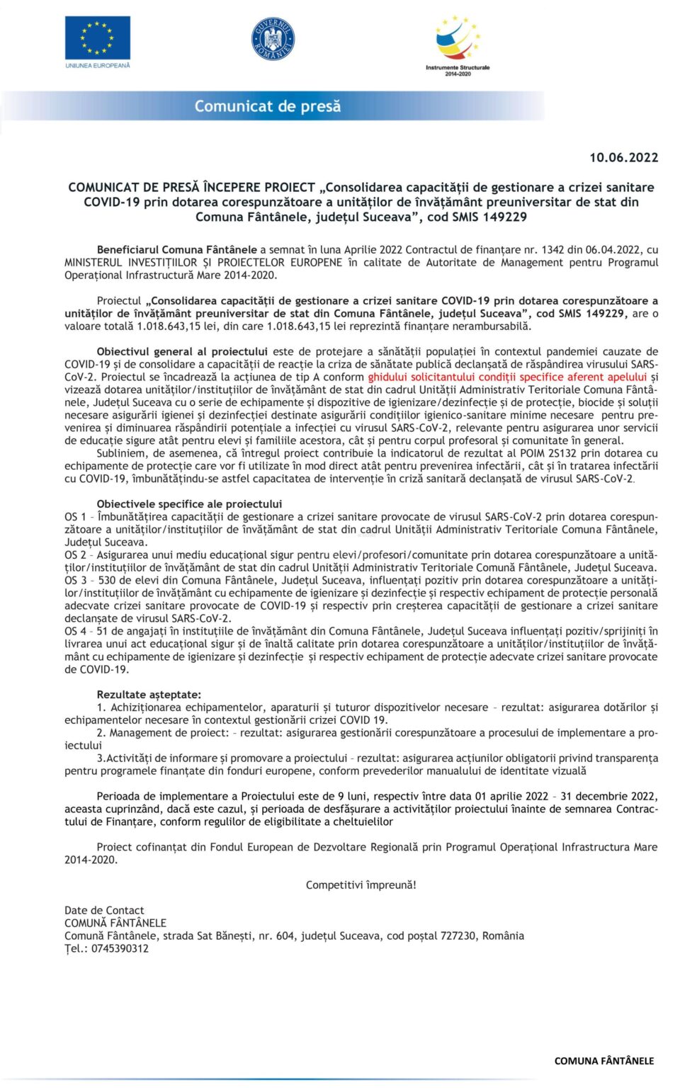 COMUNICAT DE PRESĂ ÎNCEPERE PROIECT „Consolidarea capacității de gestionare a crizei sanitare COVID-19 prin dotarea corespunzătoare a unităților de învățământ preuniversitar de stat din Comuna Fântânele, județul Suceava”, cod SMIS 149229 COMUNICAT DE PRESĂ ÎNCEPERE PROIECT „Consolidarea capacității de gestionare a crizei sanitare COVID-19 prin dotarea corespunzătoare a unităților de învățământ preuniversitar de stat din Comuna Fântânele, județul Suceava”, cod SMIS 149229