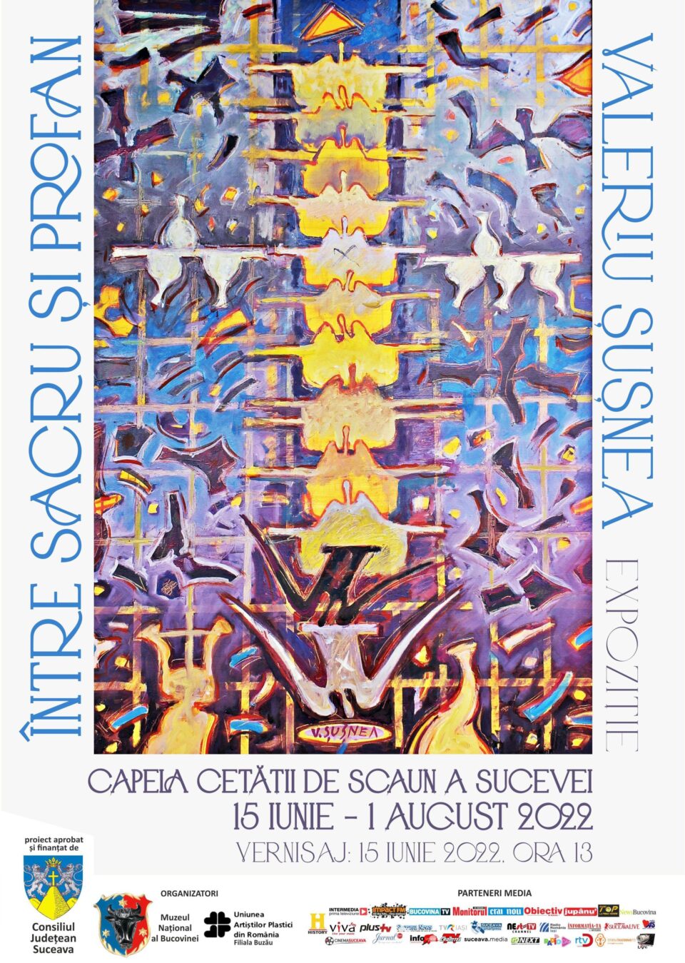 Expoziția „Între sacru și profan” a artistului Valeriu Șușnea, la Cetatea de Scaun a Sucevei Expoziția „Între sacru și profan” a artistului Valeriu Șușnea, la Cetatea de Scaun a Sucevei