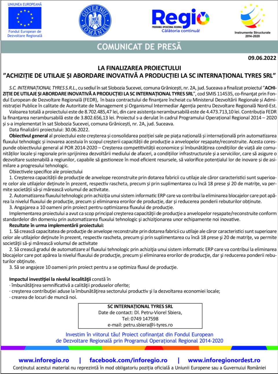 COMUNICAT DE PRESĂ LA FINALIZAREA PROIECTULUI ”ACHIZIȚIE DE UTILAJE ȘI ABORDARE INOVATIVĂ A PRODUCȚIEI LA SC INTERNAȚIONAL TYRES SRL”