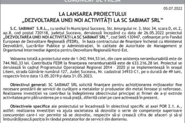 LA LANSAREA PROIECTULUI „DEZVOLTAREA UNEI NOI ACTIVITĂȚI LA SC SABIMAT SRL”