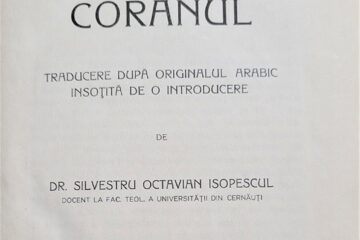Prima ediție în limba română a Coranului va fi expusă în Sala Tronului de la Muzeul de Istorie Suceava