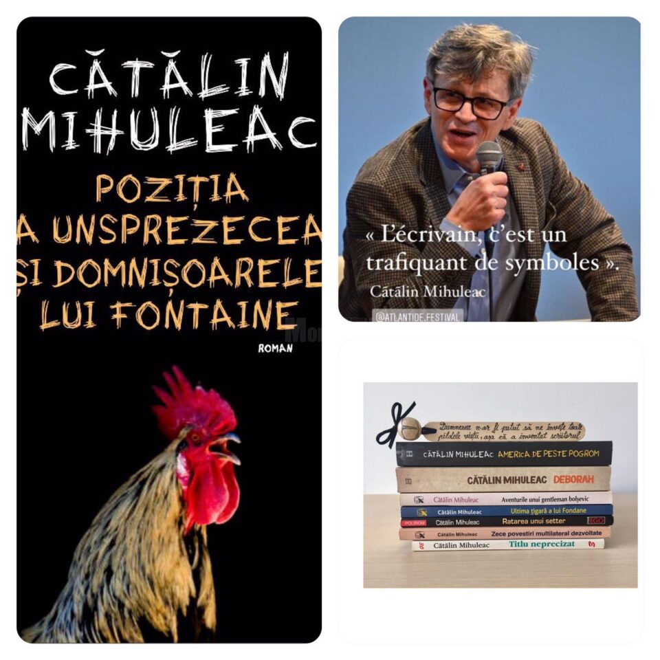 Un nou roman incitant semnat Cătălin Mihuleac: „Poziția a unsprezecea și Domnișoarele lui Fontaine” Un nou roman incitant semnat Cătălin Mihuleac: „Poziția a unsprezecea și Domnișoarele lui Fontaine”