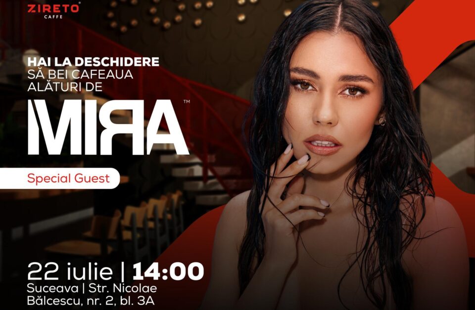 Concert cu Mira, vineri, la inaugurarea noului coffee shop ZIRETO din centrul Sucevei