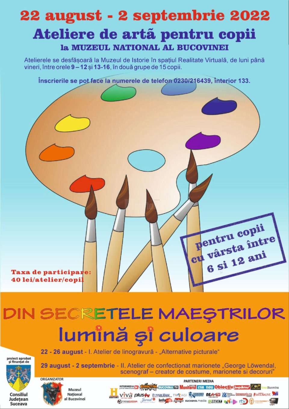 Două ateliere de artă pentru copii, în cadrul proiectului „Din secretele maeștrilor – lumină și culoare” Două ateliere de artă pentru copii, în cadrul proiectului „Din secretele maeștrilor – lumină și culoare”