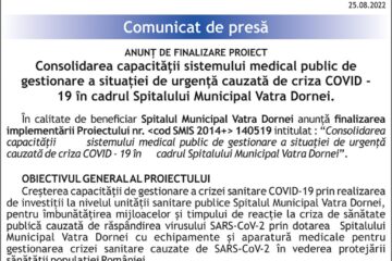 ANUNȚ DE FINALIZARE PROIECT Consolidarea capacității sistemului medical public de gestionare a situației de urgență cauzată de criza COVID - 19 în cadrul Spitalului Municipal Vatra Dornei