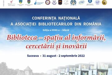 Conferința Națională a ABR, „Biblioteca - Spațiu al informării, cercetării și inovării”, la Suceava