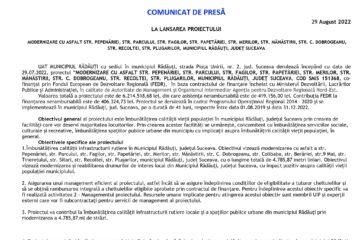 COMUNICAT DE PRESĂ LA LANSAREA PROIECTULUI MODERNIZARE CU ASFALT STR. PEPENĂRIEI, STR. PARCULUI, STR. FAGILOR, STR. PAPETĂRIEI, STR. MERILOR, STR. MĂNĂSTIRII, STR. C. DOBROGEANU, STR. RECOLTEI, STR. PLUGARILOR, MUNICIPIUL RĂDĂUȚI, JUDEȚ SUCEAVA
