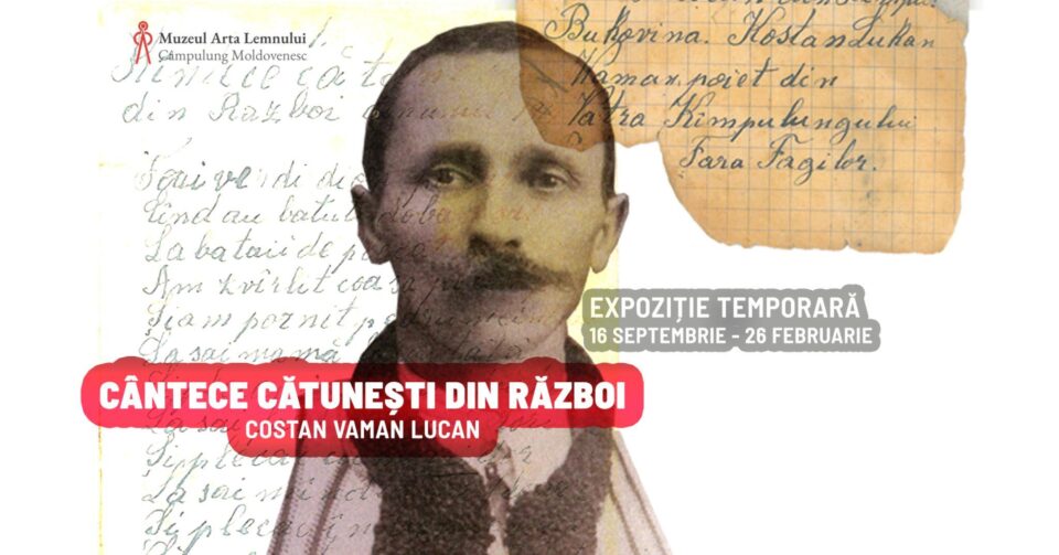 „Cântece cătunești din Război – Costan Vaman Lucan”, la Muzeul Arta Lemnului